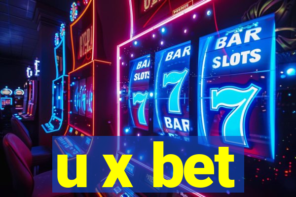 u x bet